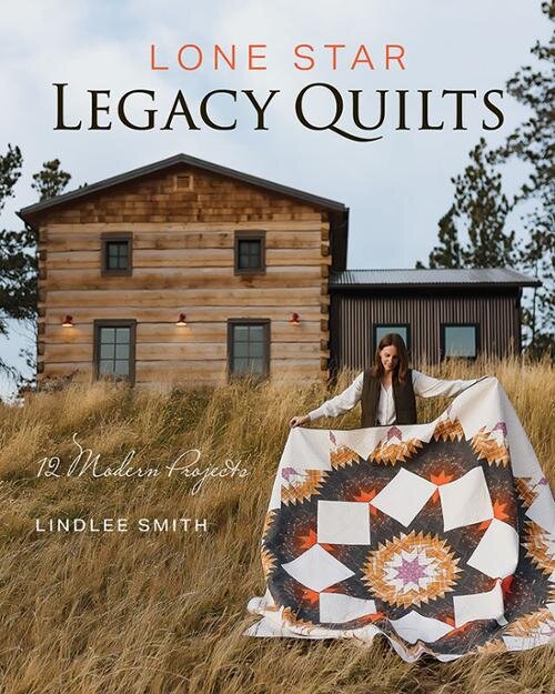Lone Star Legacy Quilts - Quilt Book