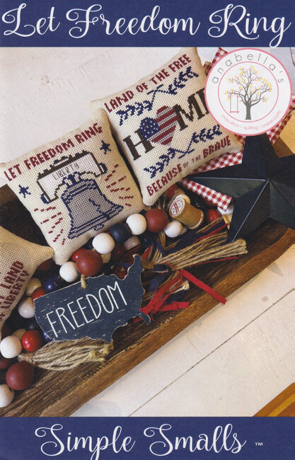 Let Freedom Ring - Cross Stitch Pattern