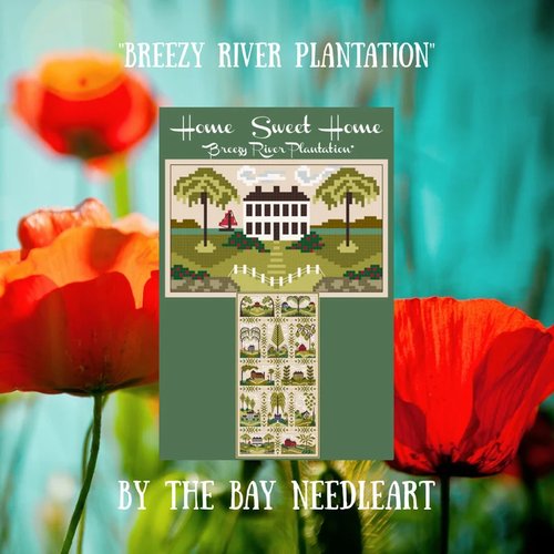 Home Sweet Home Breezy River Plantation Cross Stitch Pattern