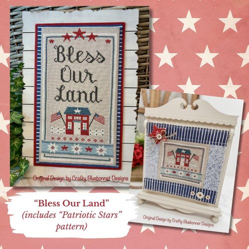Bless Our Land - Patriotic Cross Stitch Pattern