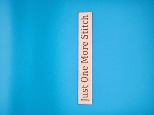 Just One More Stitch - Line Keeper