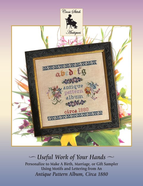 Useful Work of Your Hands - Cross Stitch Pattern