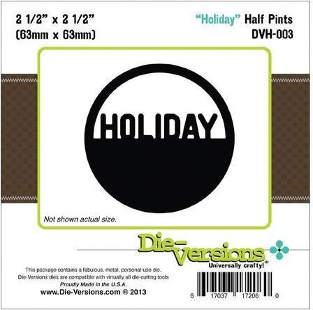 Die-Versions Half Pints Die - Holiday