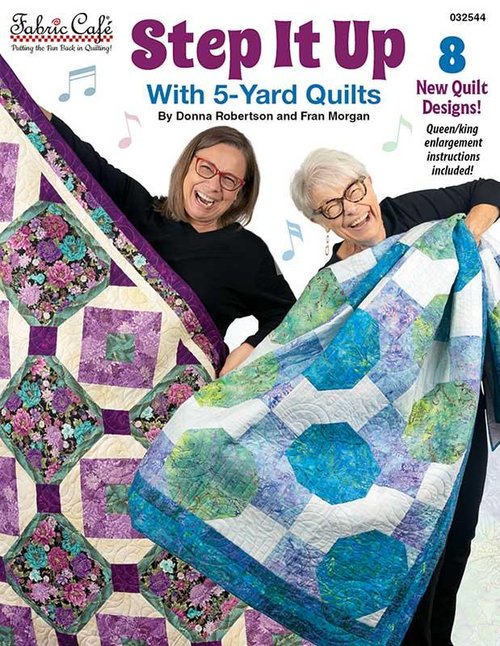 Step It Up With 5-Yard Quilts - Quilt Pattern Book