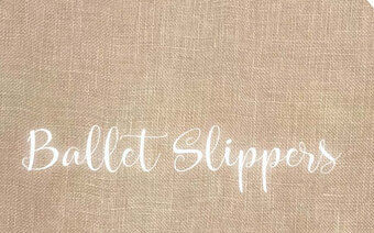 32 Ct. Ballet Slippers Linen 12x17