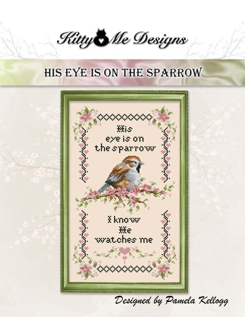 His Eye Is On The Sparrow - Cross Stitch Pattern