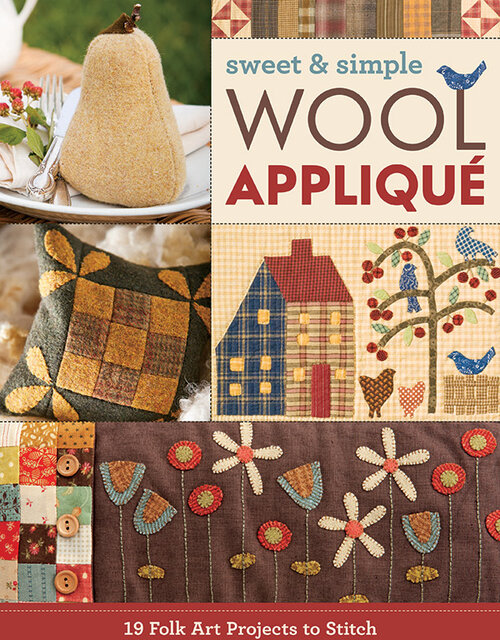 Sweet and Simple Wool Applique - Quilt Pattern