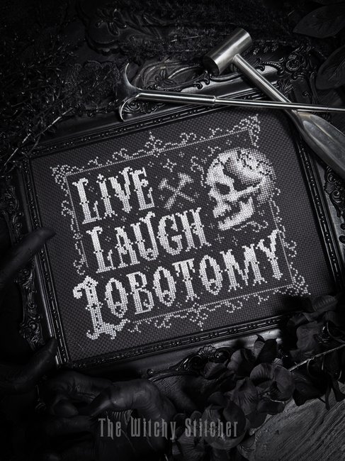 Live Laugh Lobotomy - Halloween Cross Stitch Pattern