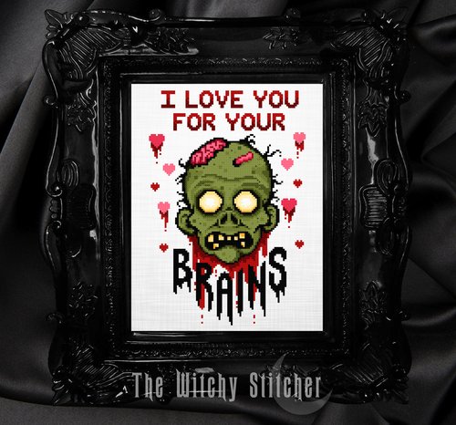 I Love You For Your Brains Zombie - Cross Stitch Pattern