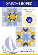 Saint-Tropez - Block of the Month - Quilt Pattern