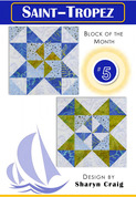 Saint-Tropez - Block of the Month - Quilt Pattern