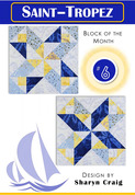 Saint-Tropez - Block of the Month - Quilt Pattern
