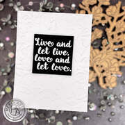 Live and Let Love - Rubber Stamp