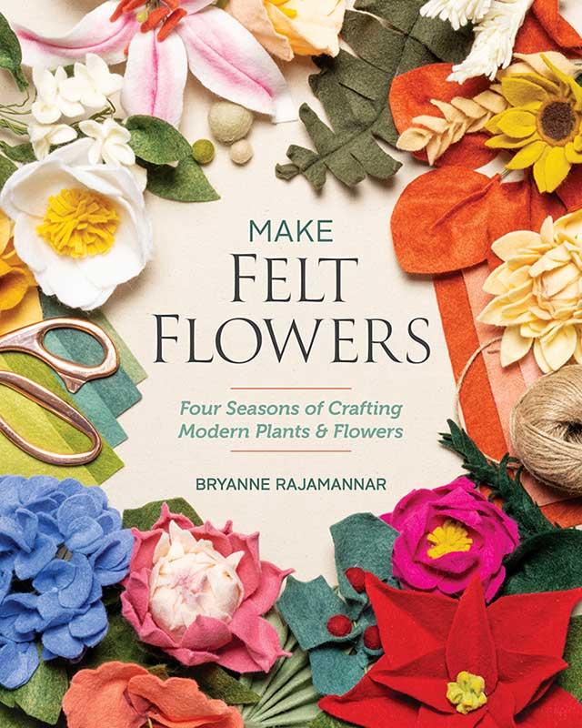 Make Felt Flowers - Craft Book
