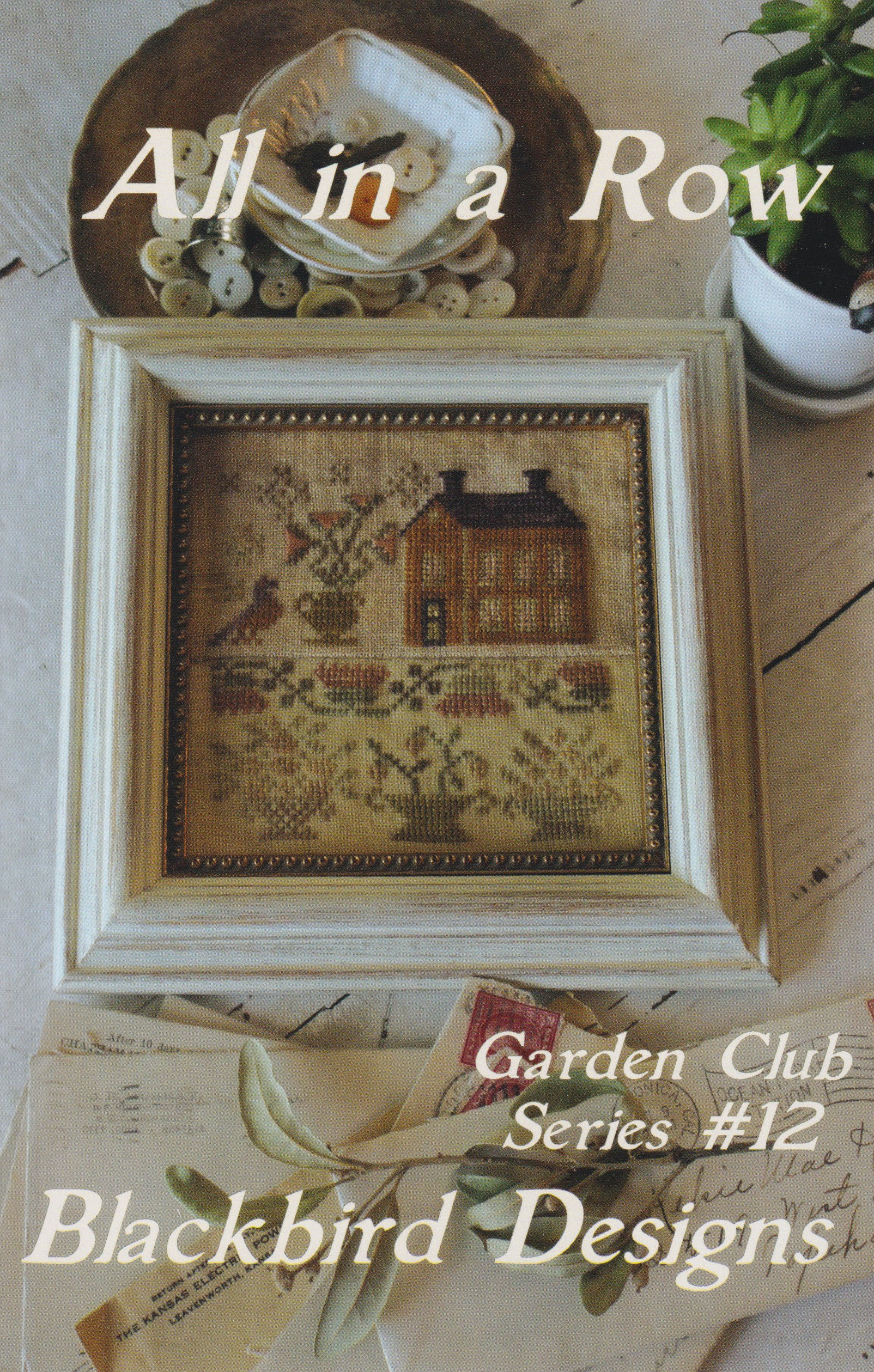 All in a Row - Garden Club Series 12 - Cross Stitch Pattern