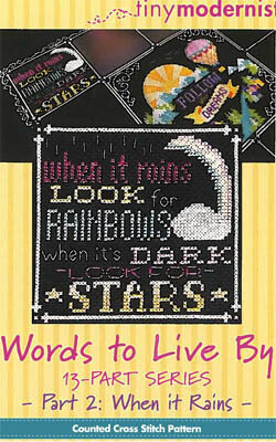 Words to Live By Part 2 - When it Rains 