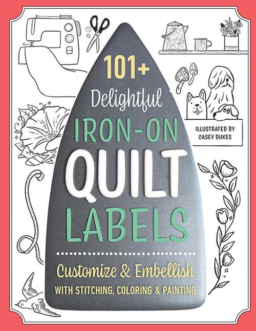 101+ Delightful Iron-On Quilt Labels - Book