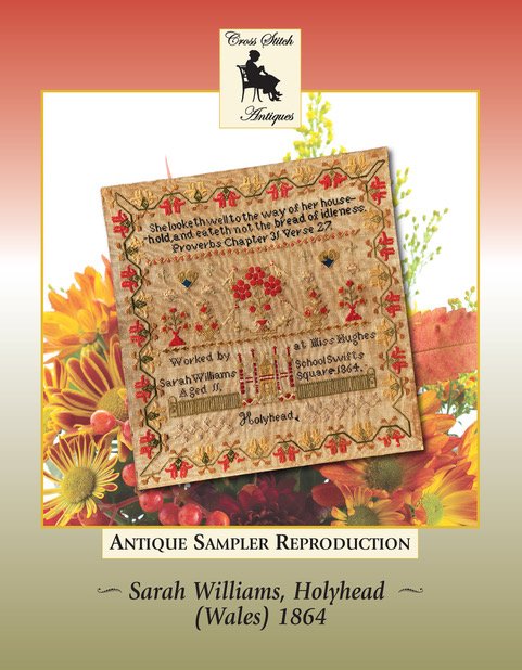 Sarah Williams Holyhead 1864 - Cross Stitch Pattern