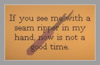 If You See Me With A Seam Ripper - Cross Stitch Pattern
