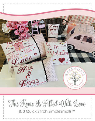 This Home Is Filled With Love - Cross Stitch Pattern