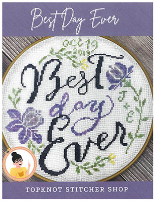 Best Day Ever - Cross Stitch Pattern