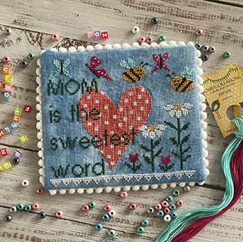Mom The Sweetest Word - Cross Stitch Pattern