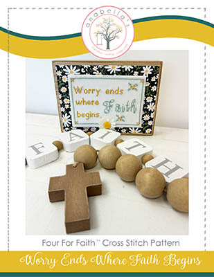Worry Ends Where Faith Begins - Cross Stitch Pattern