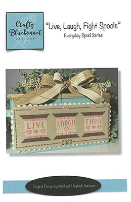 Live, Laugh, Fight Spools - Cross Stitch Pattern, zoomed in. Select this picture to zoom back out.