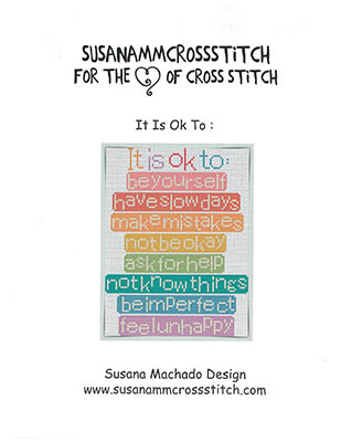 It Is Ok To - Cross Stitch Pattern