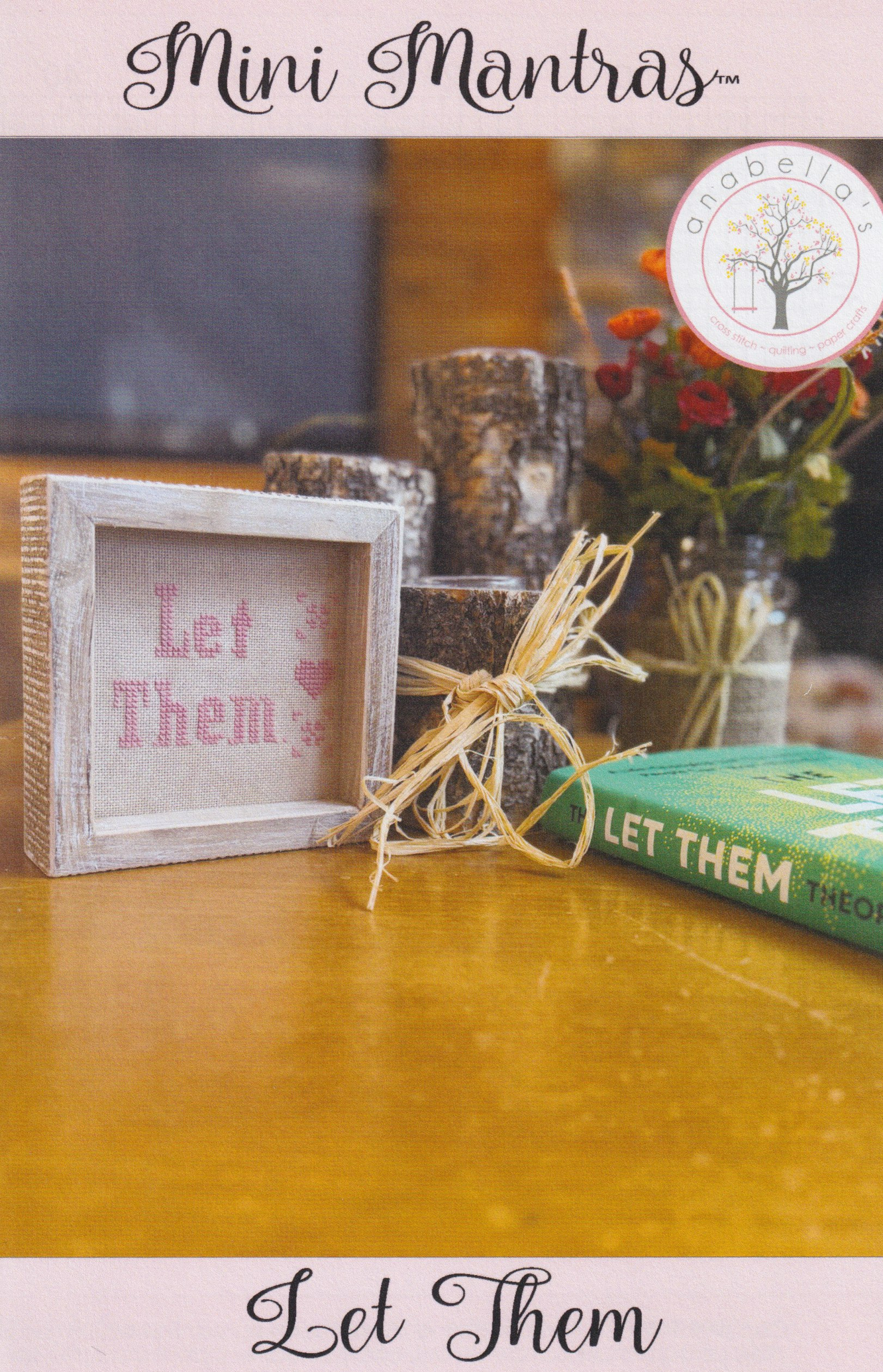 Let Them - Mini Mantras - Cross Stitch Pattern