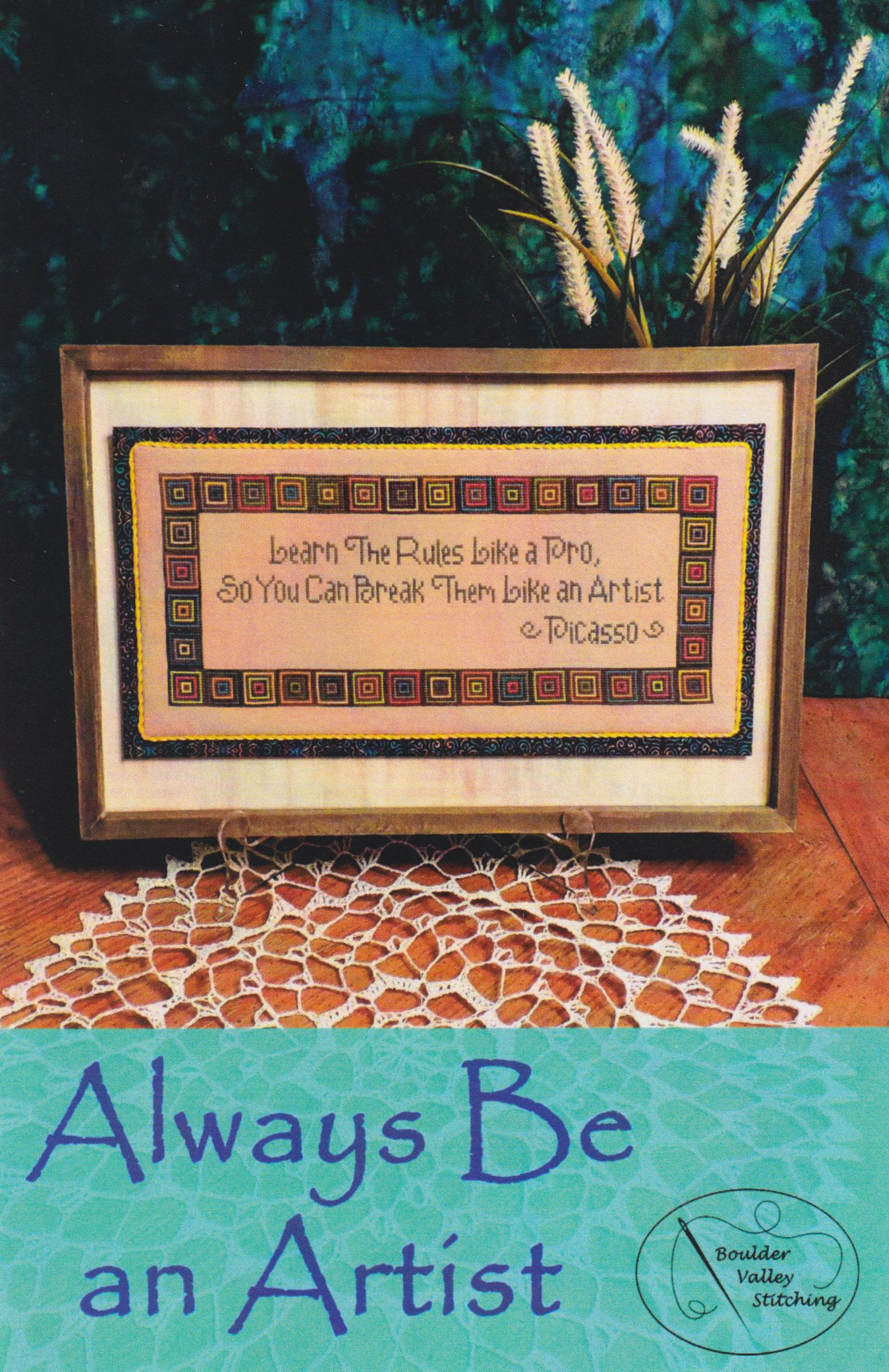 Always Be An Artist - Cross Stitch Pattern