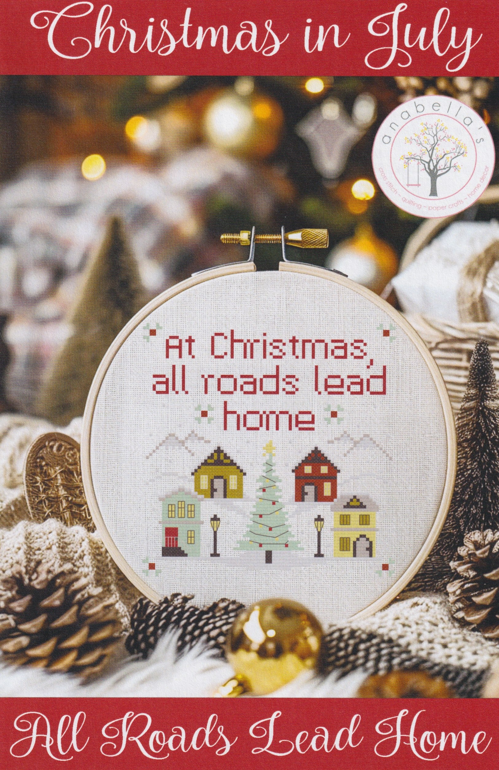 Christmas In July All Roads Lead Home - Cross Stitch Pattern