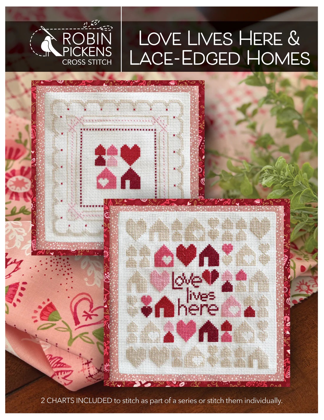 Love Lives Here & Lace-Edged Homes - Cross Stitch Pattern