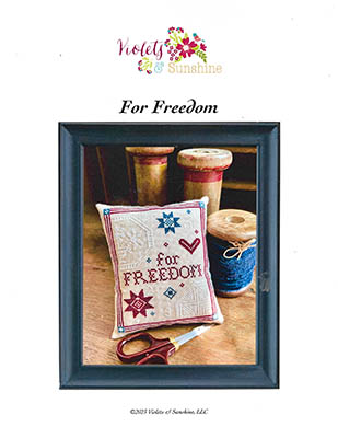 For Freedom - Patriotic Cross Stitch Pattern