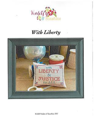 With Liberty - Patriotic Cross Stitch Pattern