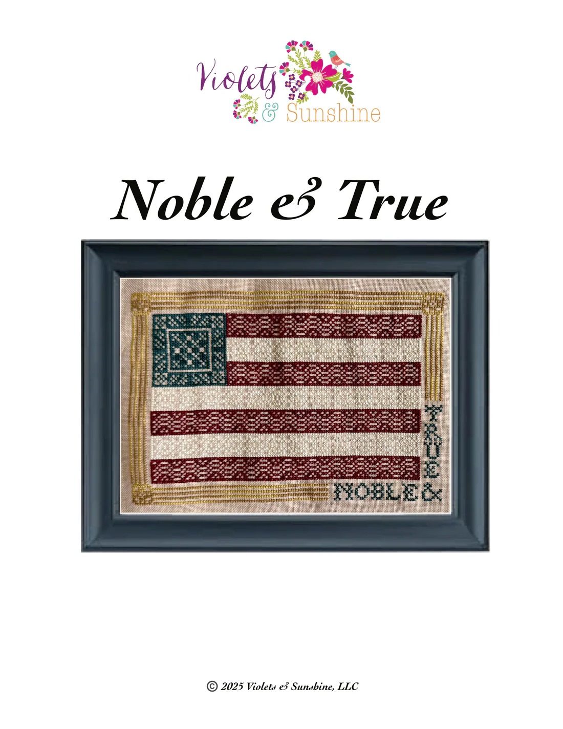 Noble & True - Patriotic Cross Stitch Pattern