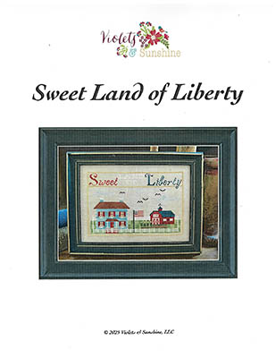 Sweet Land Of Liberty - Patriotic Cross Stitch Pattern