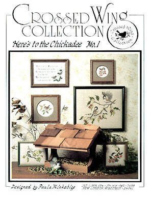 Here's To The Chickadee - Cross Stitch Pattern