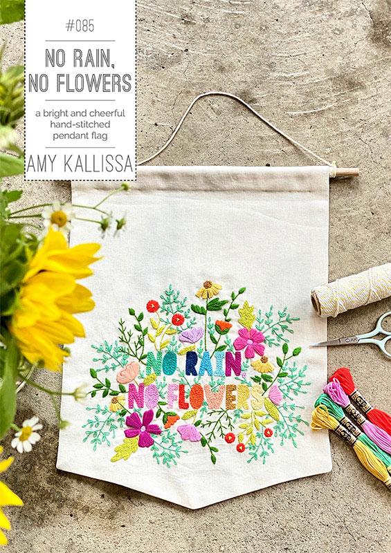 No Rain No Flowers - Embroidery Pattern