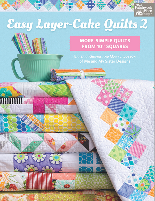 Easy Layer Cake Quilts 2 - Quilt Pattern