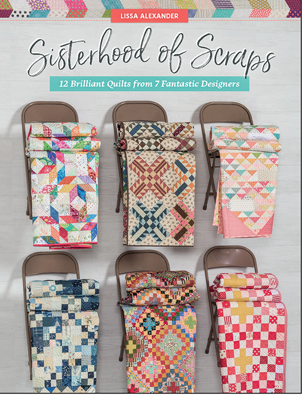 Sisterhood of Scraps - Quilt Pattern