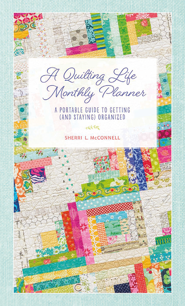 A Quilting Life Monthly Planner - Quilt Pattern