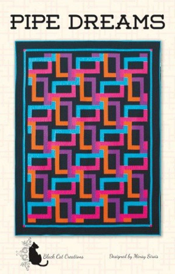 Pipe Dreams - Quilt Pattern
