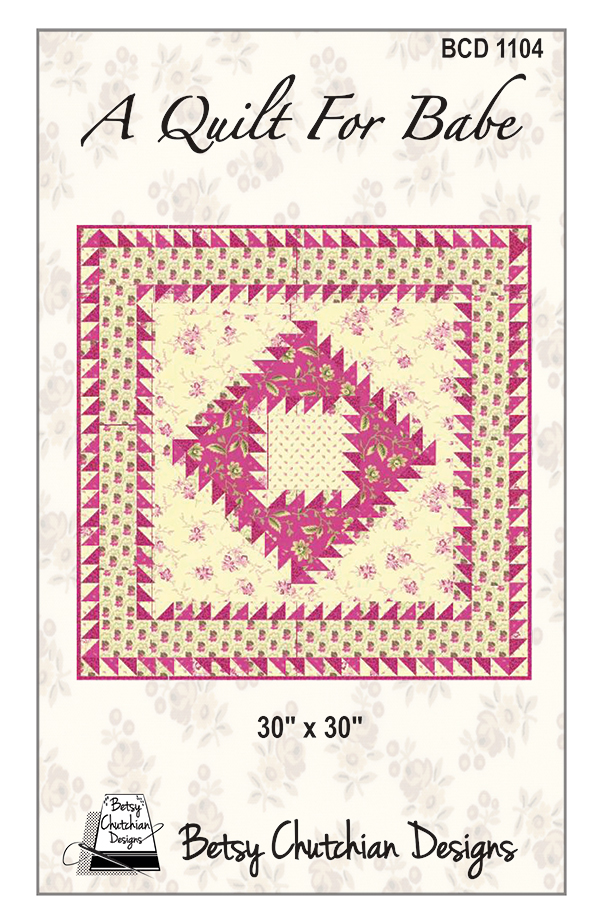 A Quilt For The Babe - Quilt Pattern