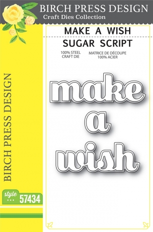 Make a Wish - Sugar Script - Craft Die
