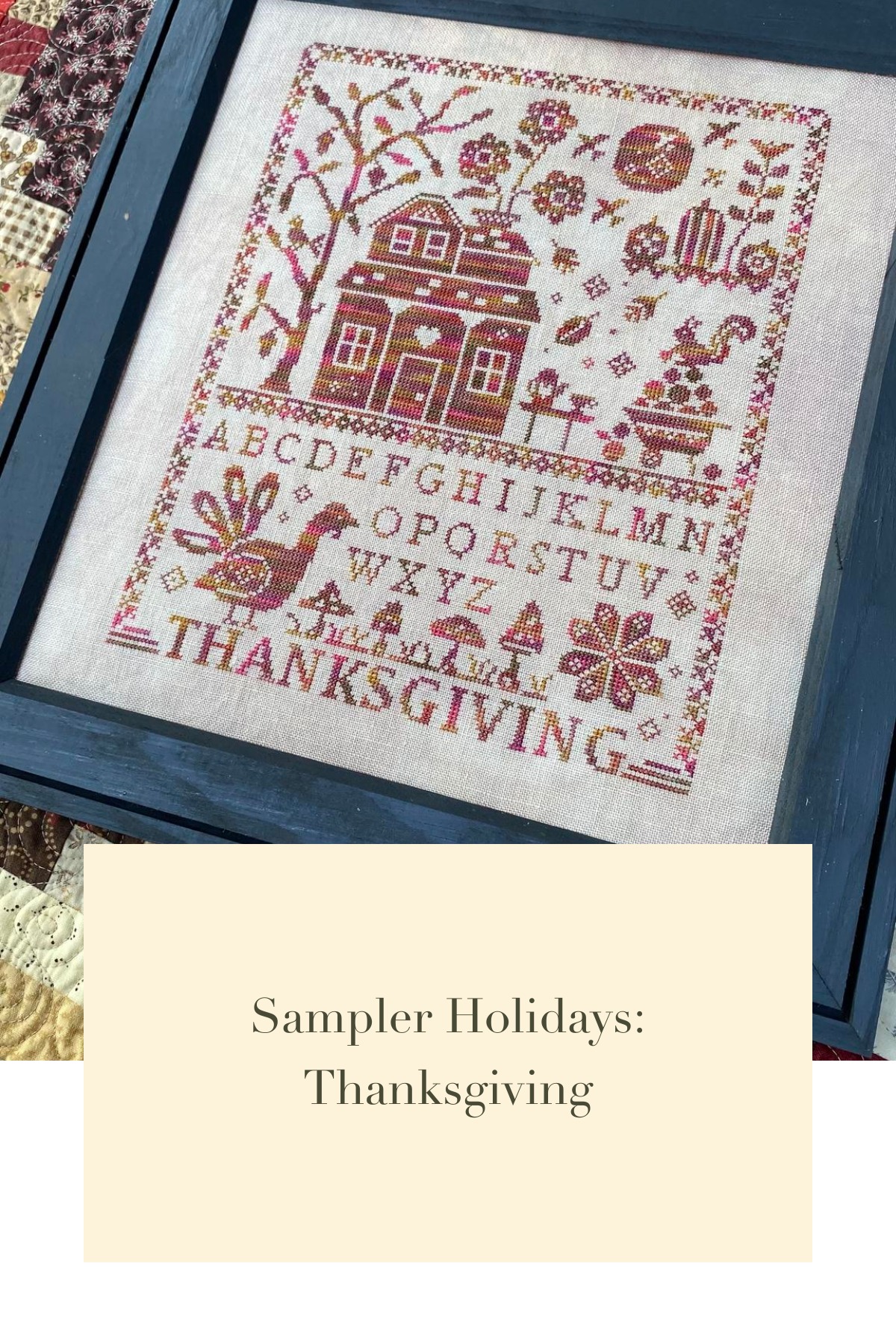 Sampler Holidays - Thanksgiving - Cross Stitch Pattern