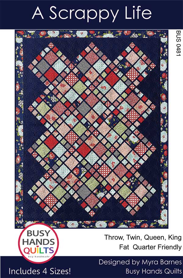 A Scrappy Life - Quilt Pattern