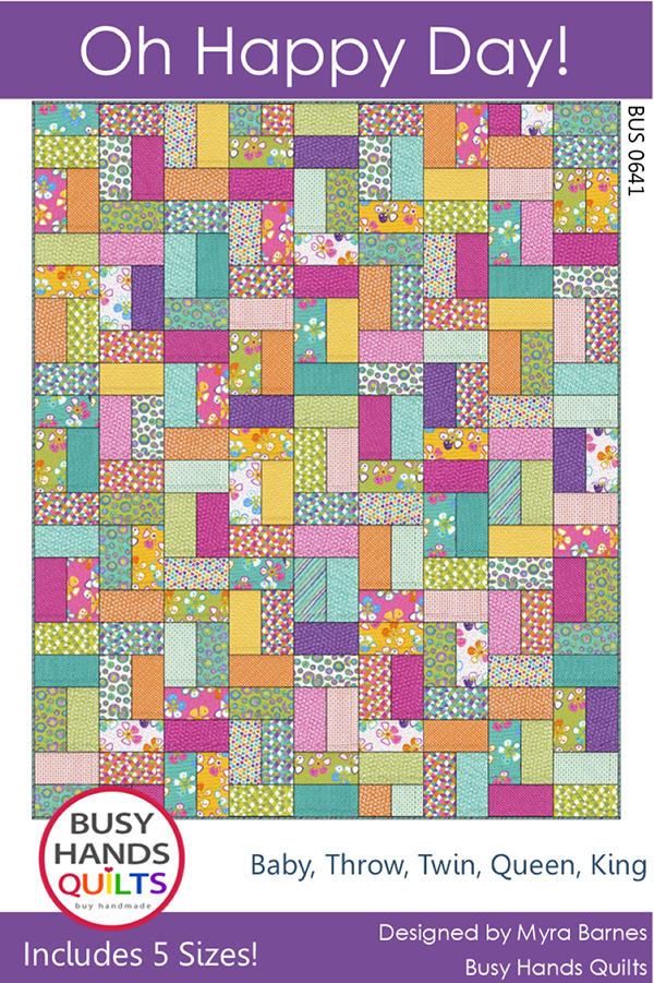Oh Happy Day - Quilt Pattern