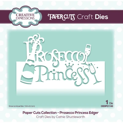 Prosecco Princess Edger - Paper Cuts Craft Die