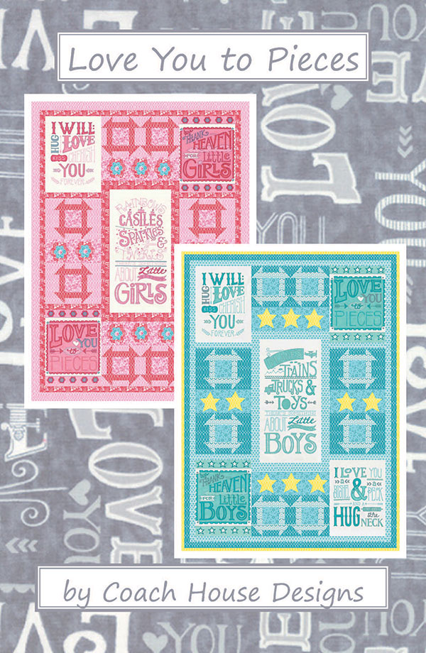 Love You To Pieces - Quilt Pattern